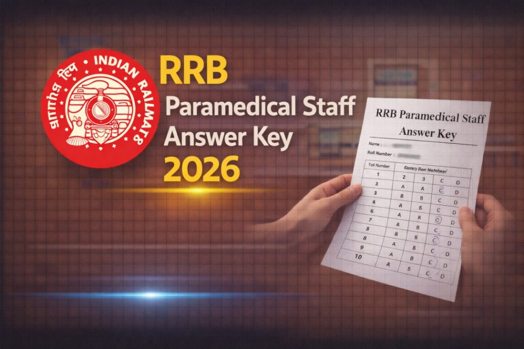 RRB Paramedical Staff Answer Key 2026 – Download Answer Key & Response Sheet