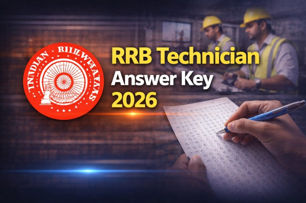 RRB Technician Answer Key 2026 Notice Out – Download Response Sheet & Check Score