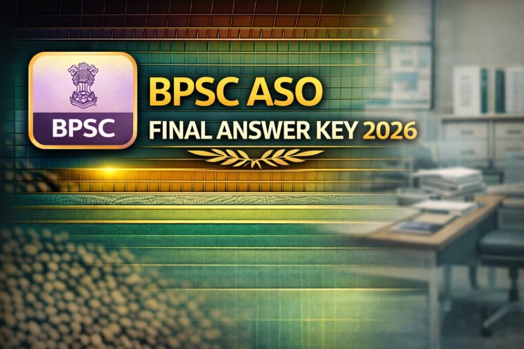 BPSC ASO Final Answer Key 2026 – डाउनलोड करें और सही उत्तर देखें