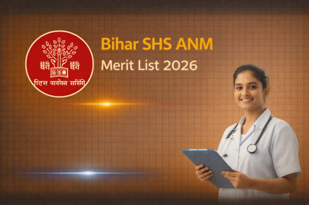 Bihar SHS ANM Merit List 2026 – Download Selected Candidates List