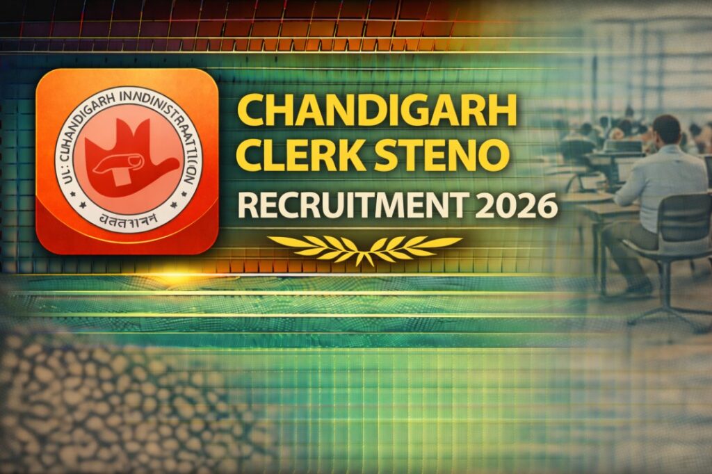 Chandigarh Clerk Steno Recruitment 2026 – Apply Online for 257 Posts