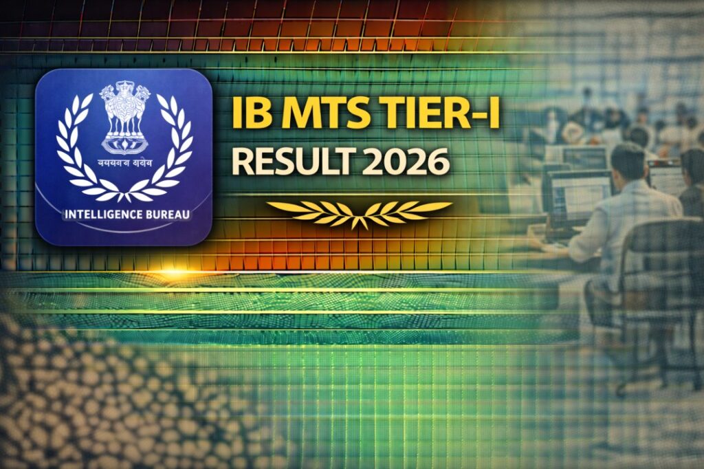 IB MTS Tier-I Result 2026 Out – Download Merit List & Check Result