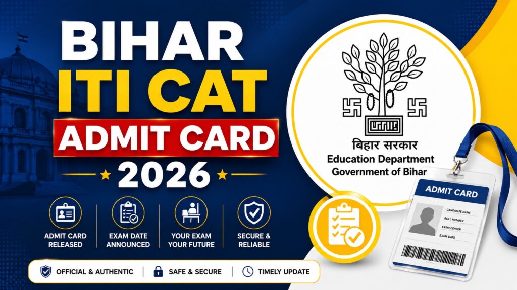 Bihar ITI CAT Admit Card 2026 Out – Download ITICAT Hall Ticket