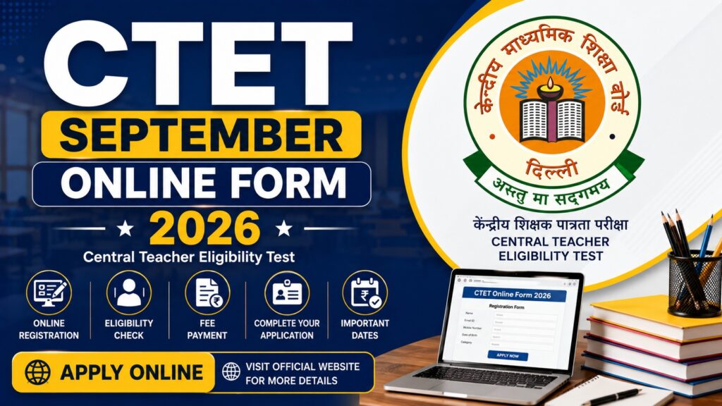 CTET September Online Form 2026 Apply Online – Exam Date, Eligibility & Fee
